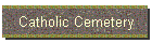 Catholic Cemetery