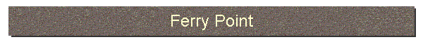 Ferry Point