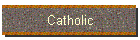 Catholic