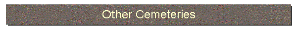 Other Cemeteries