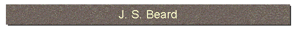 J. S. Beard
