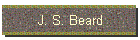 J. S. Beard