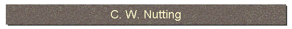 C. W. Nutting