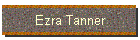 Ezra Tanner