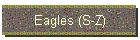Eagles (S-Z)
