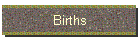 Births